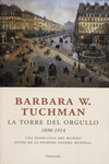 La Torre del Orgullo. Barbara W. Tuchman